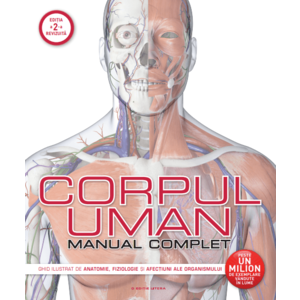 Corpul uman. Manual complet - Reeditare imagine