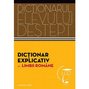 Dicționar explicativ al limbii române. Dicționarul elevului deștept imagine