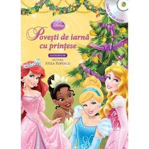 Povești de iarnă cu prințese (Carte + CD audio) imagine