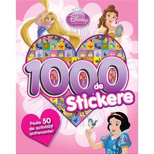 Disney Prințese. 1000 de stickere. Peste 50 de activități antrenante imagine
