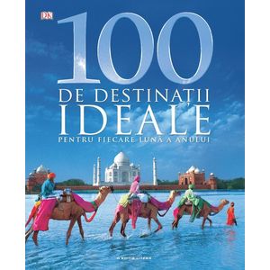100 de destinații ideale pentru fiecare lună a anului imagine