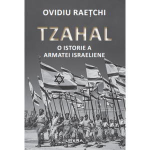 Tzahal. O istorie a armatei israeliene imagine