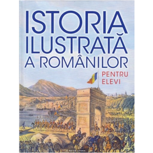 Istoria ilustrată a românilor pentru elevi imagine