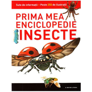 Insecte. Prima mea enciclopedie. Vol. 3 imagine