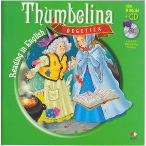 Degețica/ Thumbelina (carte + CD) imagine