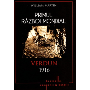 Primul Război Mondial. Verdun 1916 imagine