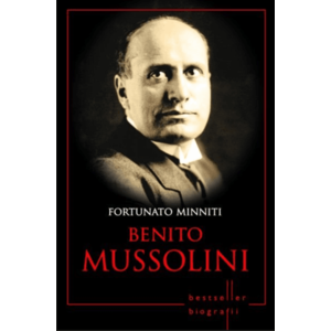 Benito Mussolini. Bestseller. Biografii imagine
