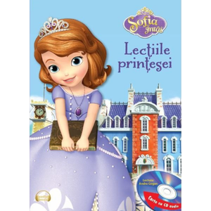 Disney. Sofia Întâi. Lecțiile prințesei (Carte+CD) Ediția prescurtată imagine