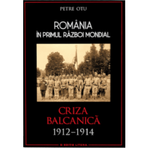 România in Primul Război Mondial. Criza Balcanică 1912–1914 imagine