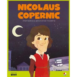 Volumul 56. MICII EROI. Nicolaus Copernic imagine