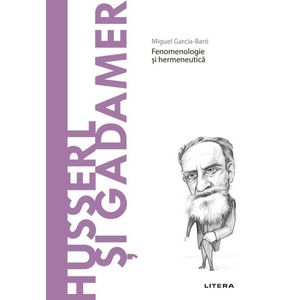 Husserl si Gadamer. Volumul 38. Descopera Filosofia imagine