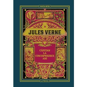 Volumul 6. Jules Verne. Capitan la cincisprezece ani imagine