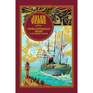 Volumul 7. Jules Verne. Copiii capitanului Grant. III. In Oceanul Pacific imagine