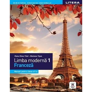 Limba modernă 1 - Limba franceză. Manual. Clasa a V-a imagine