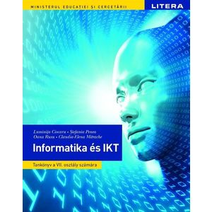 Informatică și TIC. Manual în limba maghiară. Clasa a VII-a imagine