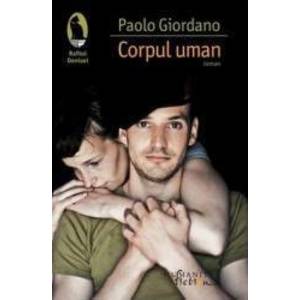 Corpul Uman - Paolo Giordano imagine