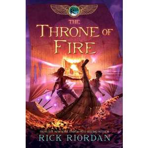 The Kane Chronicles, Book Two The Throne of Fire imagine