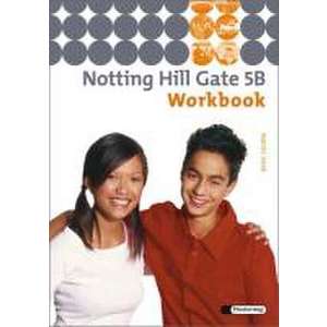 Notting Hill Gate 5 B. Workbook imagine