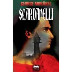 Scardanelli in turn - George Morarel imagine