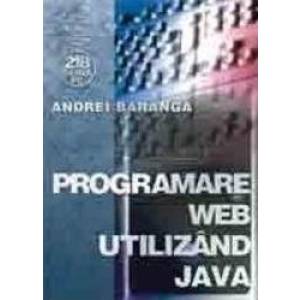 Programare web utilizand Java - Andrei Baranga imagine