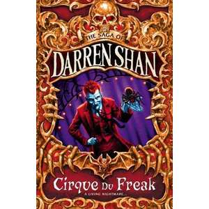 Cirque Du Freak (the Saga of Darren Shan, Book 1) imagine