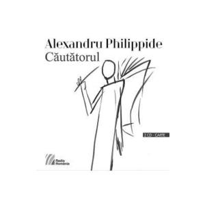 Cautatorul 2 CD + carte - Alexandru Philippide imagine