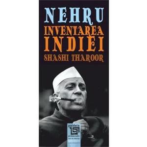 Nehru. Inventarea Indiei - Shashi Tharoor imagine