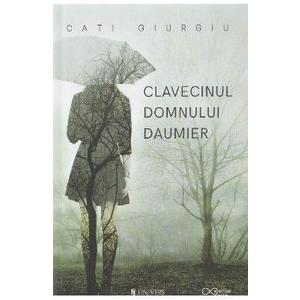 Clavecinul domnului Daumier - Cati Giurgiu imagine