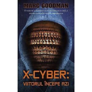 X-Cyber: Viitorul incepe azi - Marc Goodman imagine