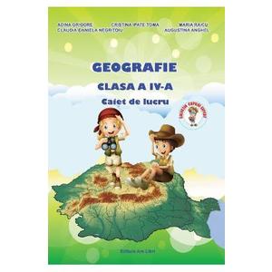 Geografie - Clasa a 4-a - Caiet de lucru - A. Grigore, C. Ipate-Toma, C. Negritoiu, A. Anghel, M. Raicu imagine