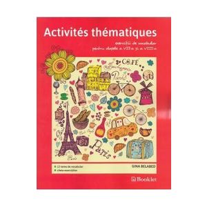 Activites Thematiques. Exercitii de vocabular - Clasele 7-8 - Gina Belabed imagine