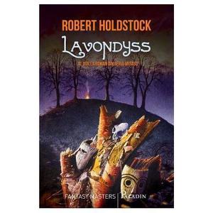 Lavondyss - Robert Holdstock imagine