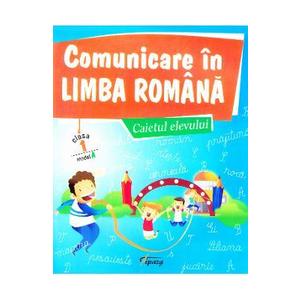 Comunicare in limba romana - Caietul elevului - cls 1 - Model A - Marinela Chiriac, Sonica Dumitru imagine