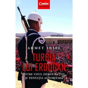 Turcia lui Erdogan - Ahmet Insel imagine