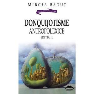 DonQuijotisme AntropoLexice - Mircea Badut imagine
