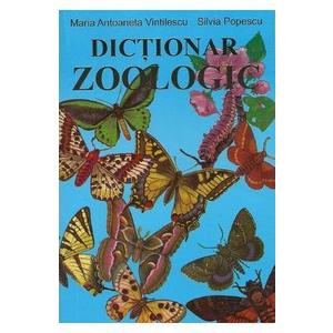 Dictionar zoologic - Maria Antoaneta Vintilescu, Silvia Popescu imagine