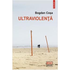 Ultraviolenta - Bogdan Cosa imagine
