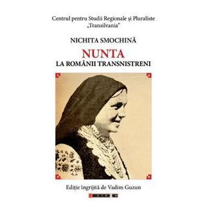 Nunta la romanii transnistreni - Nichita Smochina imagine