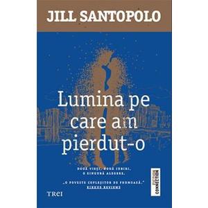 Lumina pe care am pierdut-o - Jill Santopolo imagine