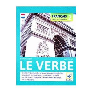 Francais. Exercices de Grammaire 2: Le Verbe - Daniela Harsan, Carmen Man imagine