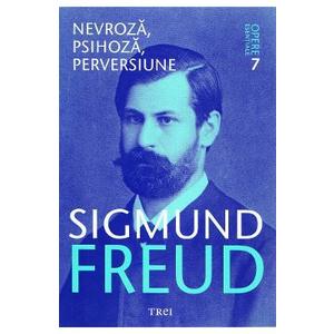 Opere esentiale 7 - Nevroza, psihoza, perversiune - Sigmund Freud imagine