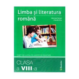 Limba romana - Clasa 8 - Caiet de lucru - Marinela Pantazi, Claudia Dinu imagine