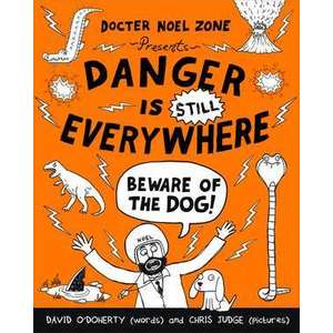 Danger is Still Everywhere: Beware of the Dog (Danger is Everywhere book 2) imagine