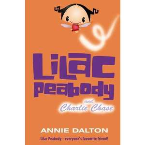 Lilac Peabody and Charlie Chase. Annie Dalton imagine