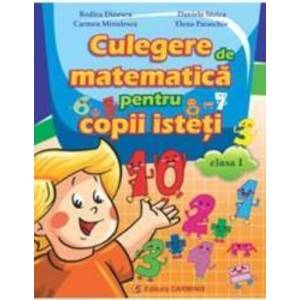Matematica Cls 1 Culegere Pentru Copii Isteti - Rodica Dinescu imagine