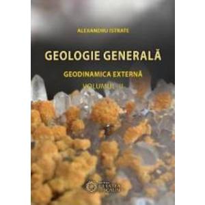 Geologie Generala. Geodinamica Interna Vol. 2 - Alexandru Istrate imagine