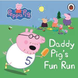 Peppa Pig: Daddy Pig's Fun Run: My First Storybook imagine