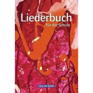 Liederbuch fuer die Schule. Schuelerbuch OEstliche Bundeslaender und Berlin imagine