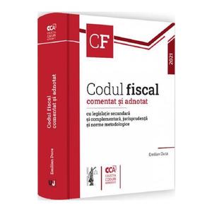 Codul fiscal comentat si adnotat cu legislatie secundara si complementara jurisprudenta si norme metodologice imagine