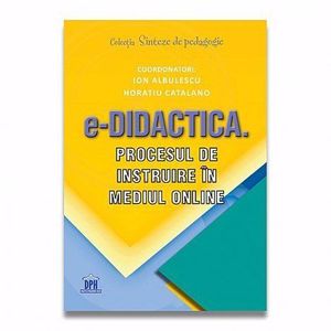 e-Didactica. Procesul de instruire in mediul online imagine